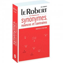 Dictionnaire Le Robert des synonymes, nuances et contraires